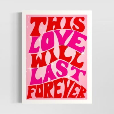 Poster "This Love Will Last Forever"