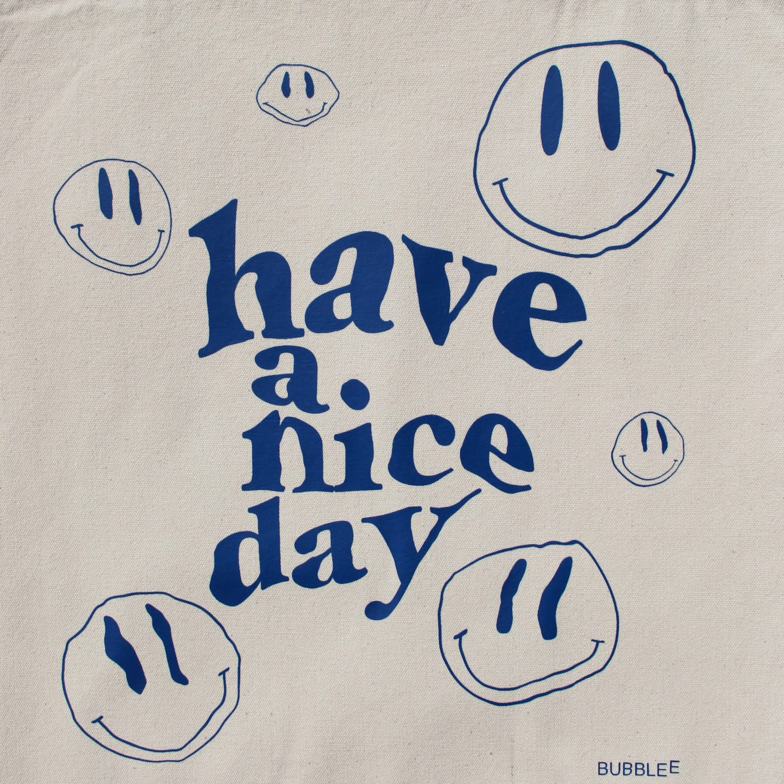 Sac coton "Have A Nice Day" – Image 2